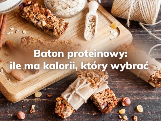 Ile kalorii ma baton proteinowy? Zaskakujące różnice między markami Ile kalorii ma baton proteinowy? Zaskakujące różnice między markami